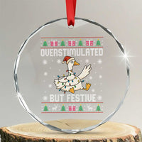 Funny Silly Goose Christmas Crystal Glass Ornament Overstimulated But Festive - Wonder Print Shop