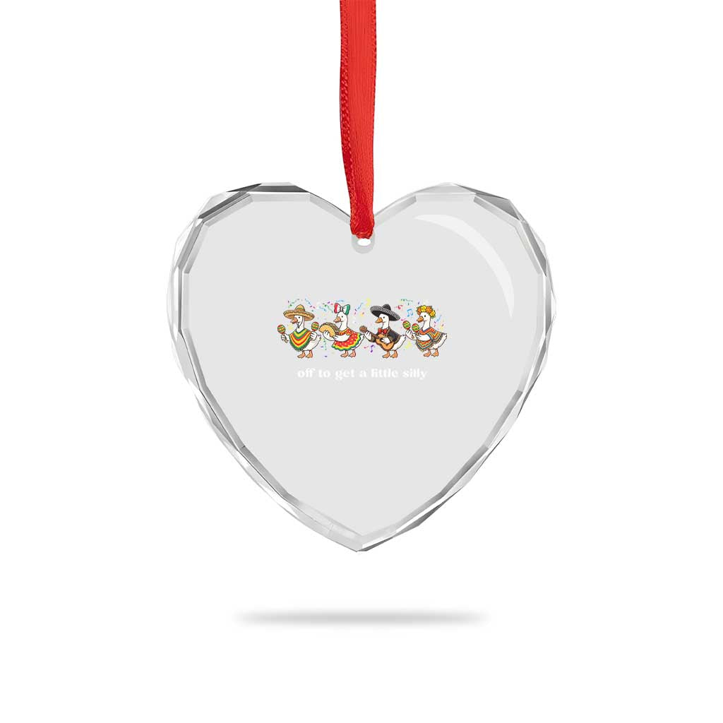 Funny Silly Goose Cinco De Mayo Heart Crystal Glass Ornament Off To Get A Little Silly