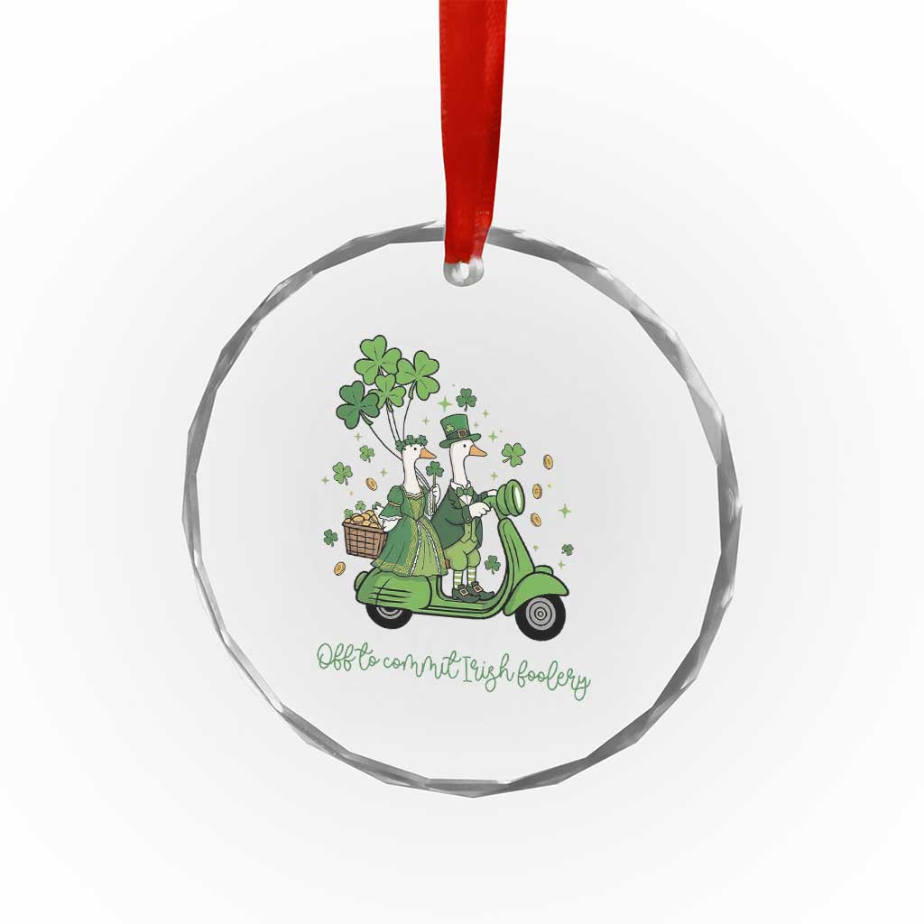 Funny Silly Irish Goose Crystal Glass Ornament Off To Commit Irish Foolery