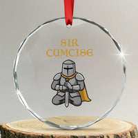 Funny Sir Cumcise Kneeling Knight Graphic Crystal Glass Ornament Sarcastic Wordplay Medieval Dark Adult Humor