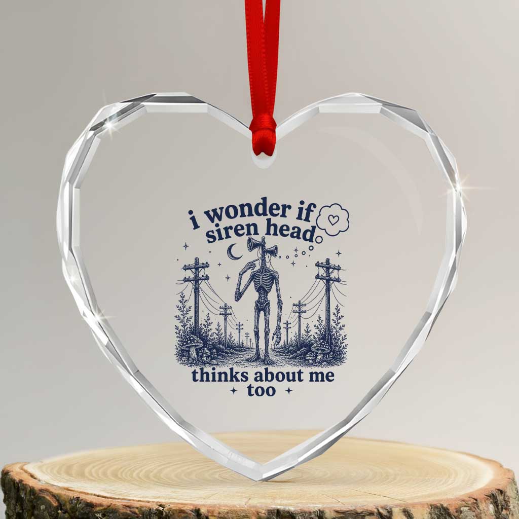 Funny Siren Head Heart Crystal Glass Ornament I Wonder If Siren Head Thinks About Me Too Weirdcore Cryptid Lovers