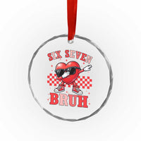 Funny Six Seven Bruh Valentines Day Crystal Glass Ornament Six Seven Dabbing Heart