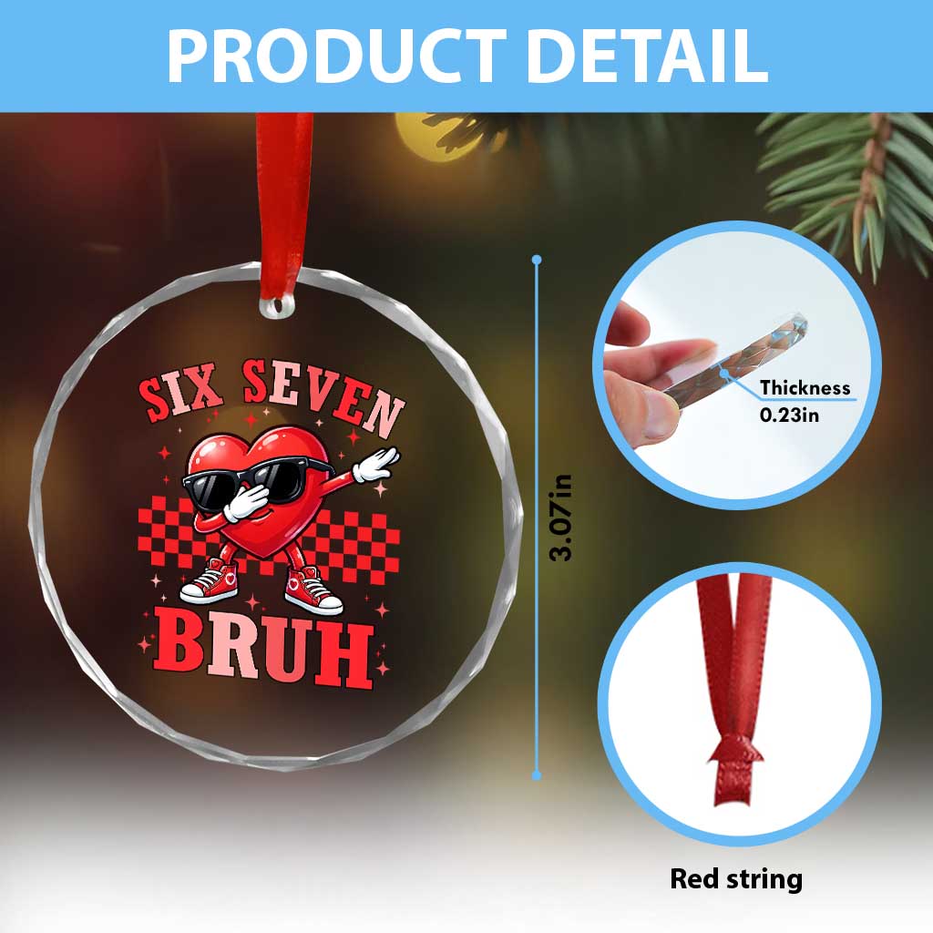 Funny Six Seven Bruh Valentines Day Crystal Glass Ornament Six Seven Dabbing Heart