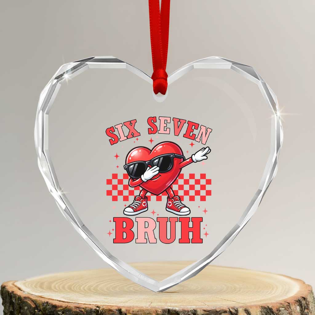 Funny Six Seven Bruh Valentines Day Heart Crystal Glass Ornament Six Seven Dabbing Heart
