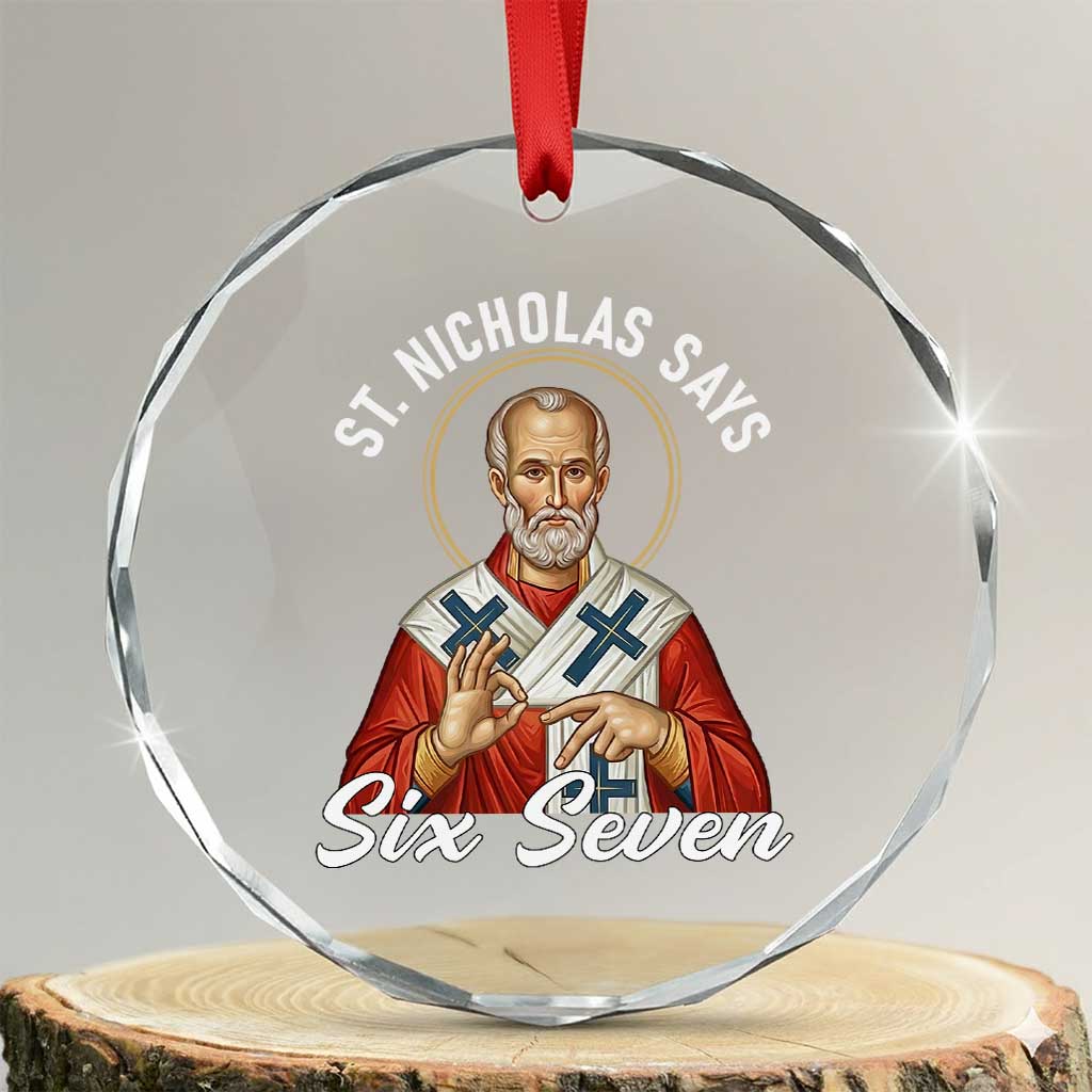 Funny Six Seven Meme Crystal Glass Ornament Saint Nicholas Says 67 Gen Alpha Slang - Wonder Print Shop