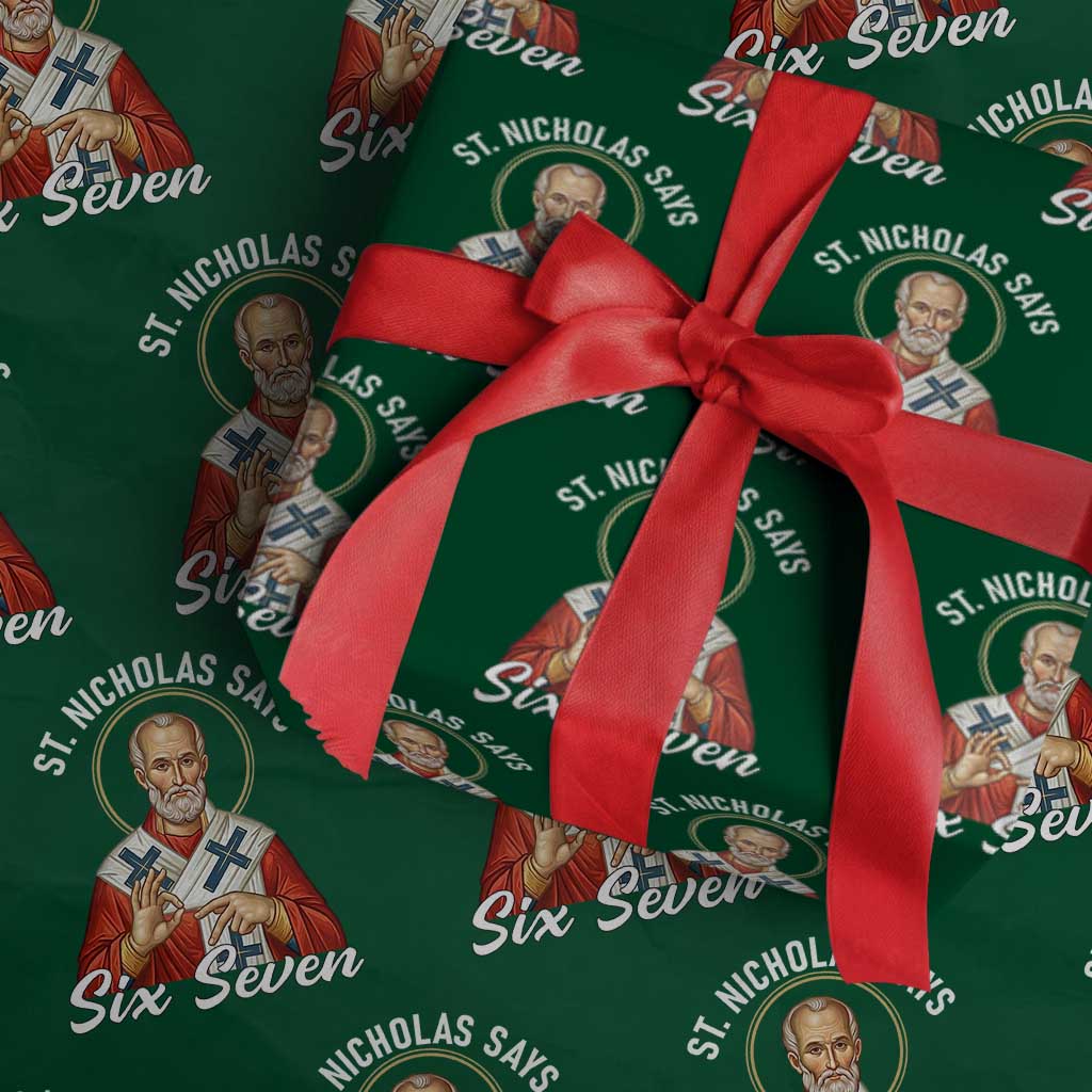Funny Six Seven Meme Wrapping Paper Roll Saint Nicholas Says 67 Gen Alpha Slang - Wonder Print Shop