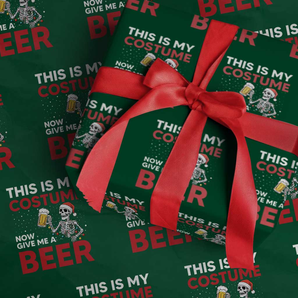 Funny Skeleton Beer Christmas Wrapping Paper Roll This Is My Costume Now Give Me A Beer - Wonder Print Shop