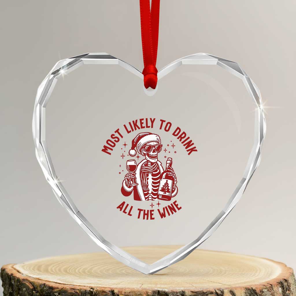 Funny Skeleton Christmas Heart Crystal Glass Ornament Most Likely To Drink All The Wine - Wonder Print Shop