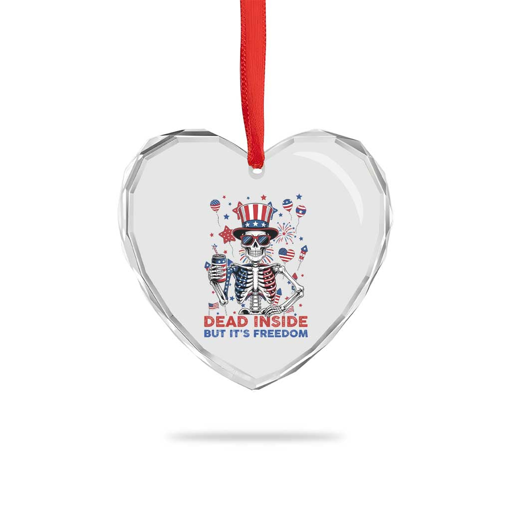 Funny Skeleton Dead Inside But Its Freedom Heart Crystal Glass Ornament Patriotic Gift