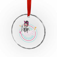 Funny Skeleton Mom Graphic Crystal Glass Ornament Good Moms Say Bad Words