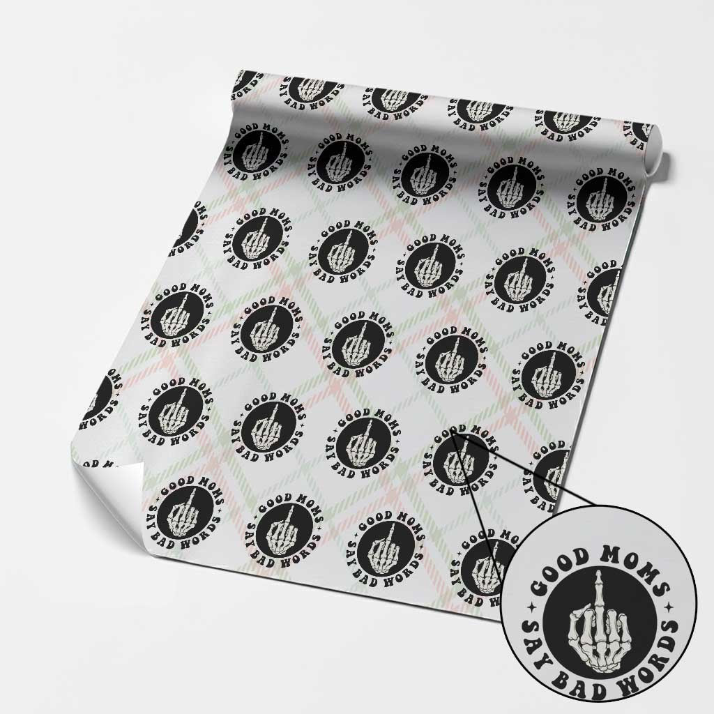 Funny Skeleton Mom Quote Wrapping Paper Roll Good Moms Say Bad Words