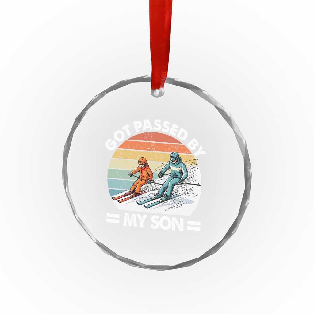 Funny Ski Dad Crystal Glass Ornament Got Passed By My Son Retro Vintage - Wonder Print Shop