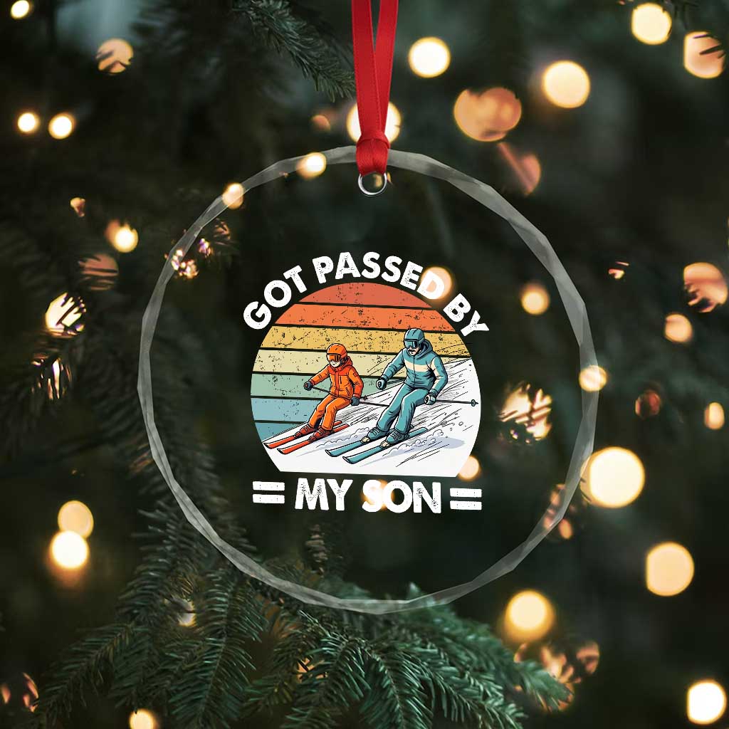 Funny Ski Dad Crystal Glass Ornament Got Passed By My Son Retro Vintage - Wonder Print Shop