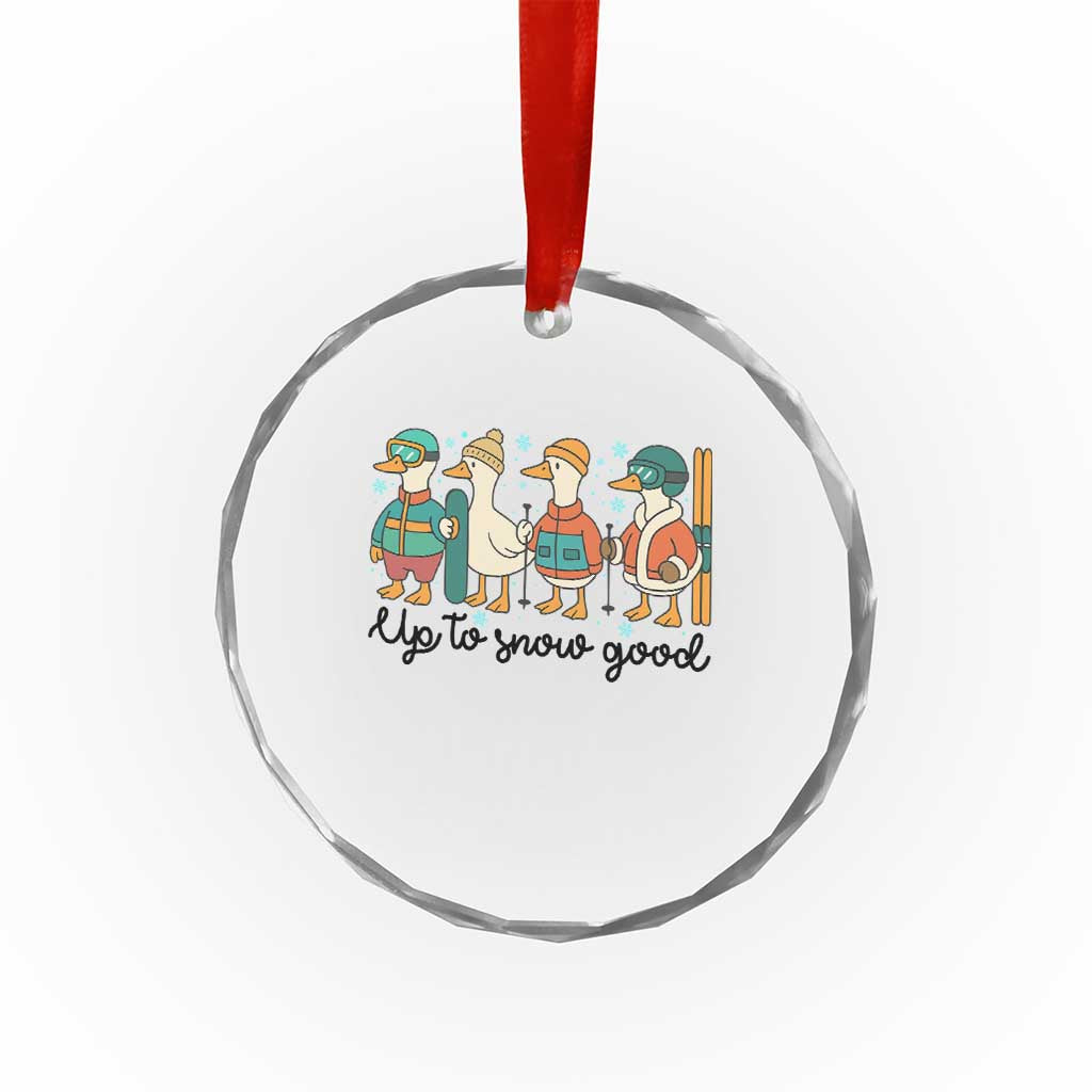 Funny Ski Snowboard Goose Crystal Glass Ornament Up To Snow Good Winter Sport - Wonder Print Shop