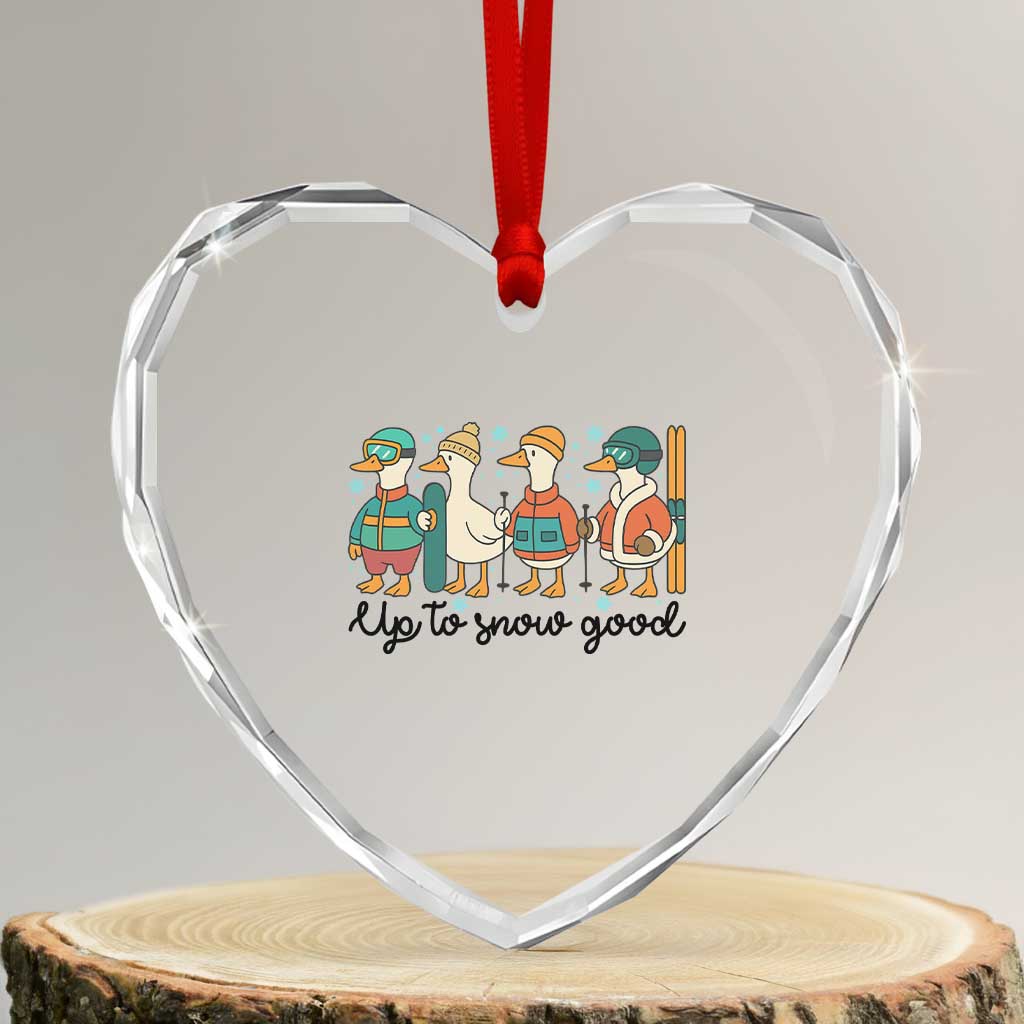 Funny Ski Snowboard Goose Heart Crystal Glass Ornament Up To Snow Good Winter Sport - Wonder Print Shop