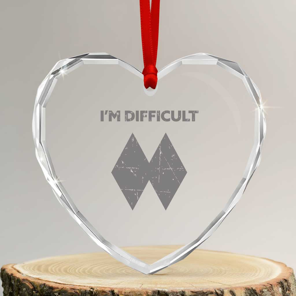 Funny Ski Snowboard Heart Crystal Glass Ornament I'm Difficult Double Black Diamonds - Wonder Print Shop