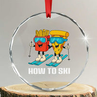 Funny Skiing Food Lover Crystal Glass Ornament How To Ski Pizza French Fries Skier - Wonder Print Shop