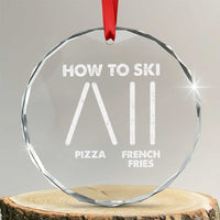 Funny Skiing Instructor Crystal Glass Ornament How To Ski Food Lover Winter Sport - Wonder Print Shop