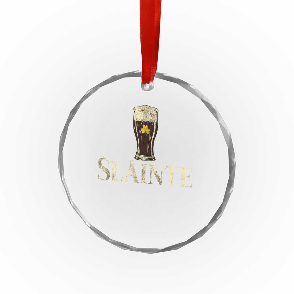 Funny Slainte Stout Beer Irish Drinking St Patricks Day Crystal Glass Ornament