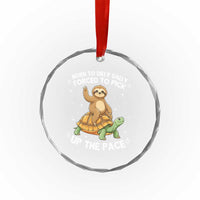 Funny Sloth Riding Turtle Crystal Glass Ornament Born To Dilly Dally Forced To Pick Up The Pace