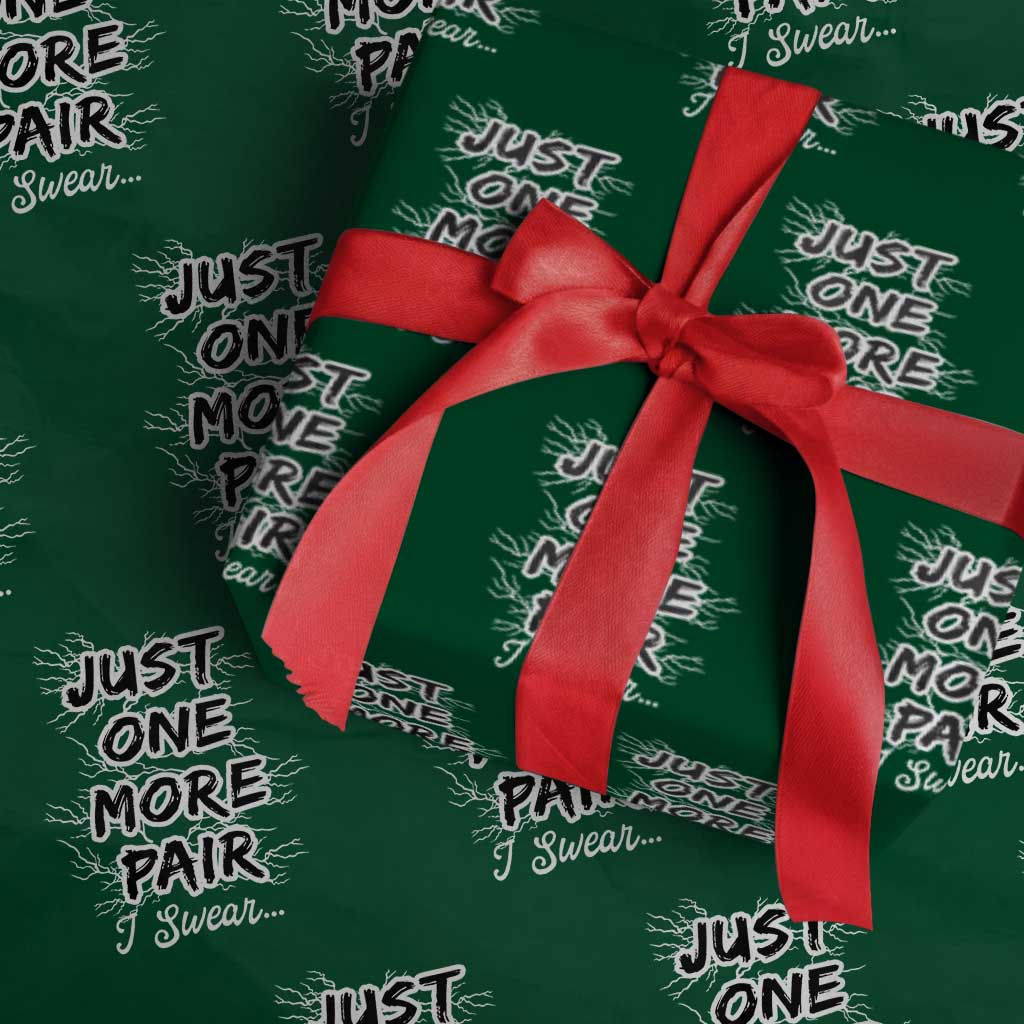 Funny Sneaker Fan Wrapping Paper Roll Sneakers Collecting Just One More Pair I Swear