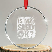 Funny Snowmobile Crystal Glass Ornament Is My Sled Ok Winter Sport Snowmobile Track - Wonder Print Shop