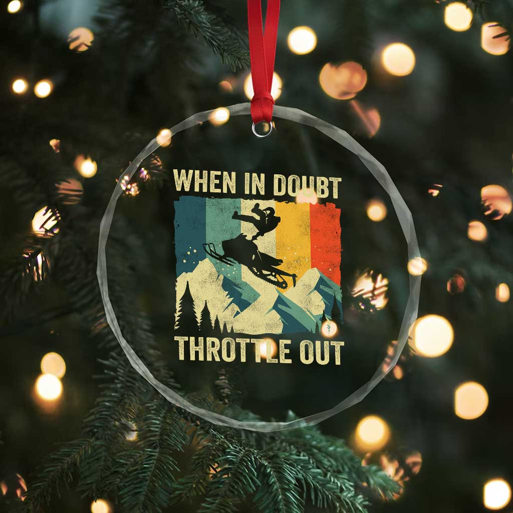 Funny Snowmobile Sled When In Doubt Throttle Out Crystal Glass Ornament Winter Sports - Wonder Print Shop