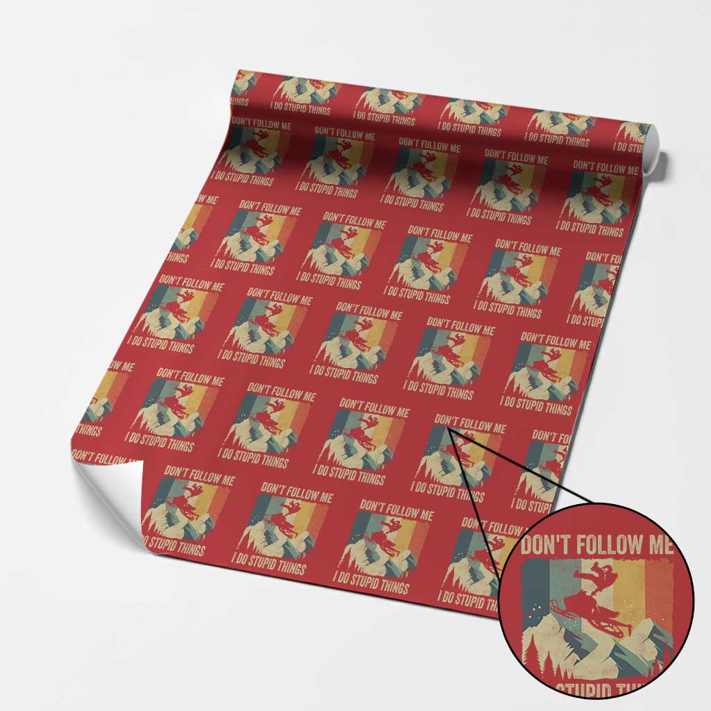 Funny Snowmobile Wrapping Paper Roll Don't Follow Me I Do Stupid Things Winter Sport - Wonder Print Shop