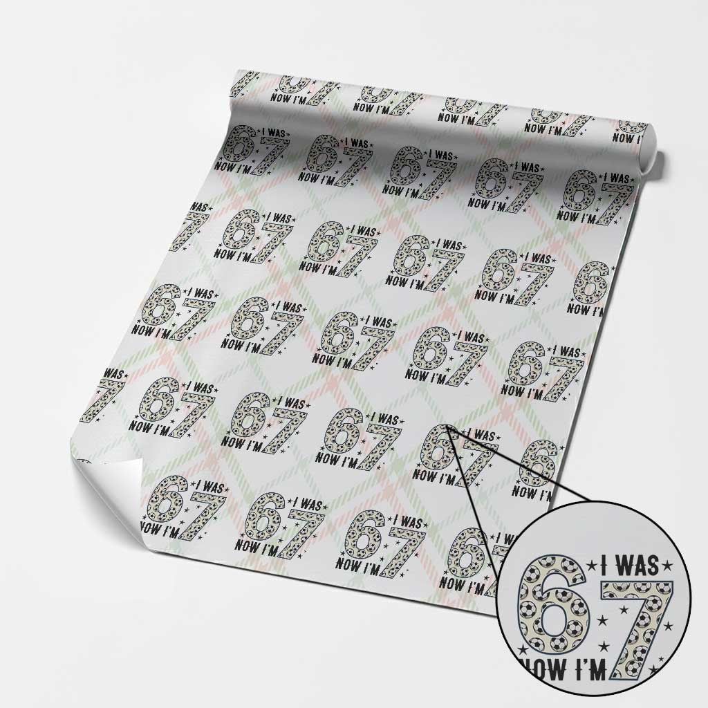 Funny Soccer Wrapping Paper Roll I Was 6 Now I Am 7 Meme