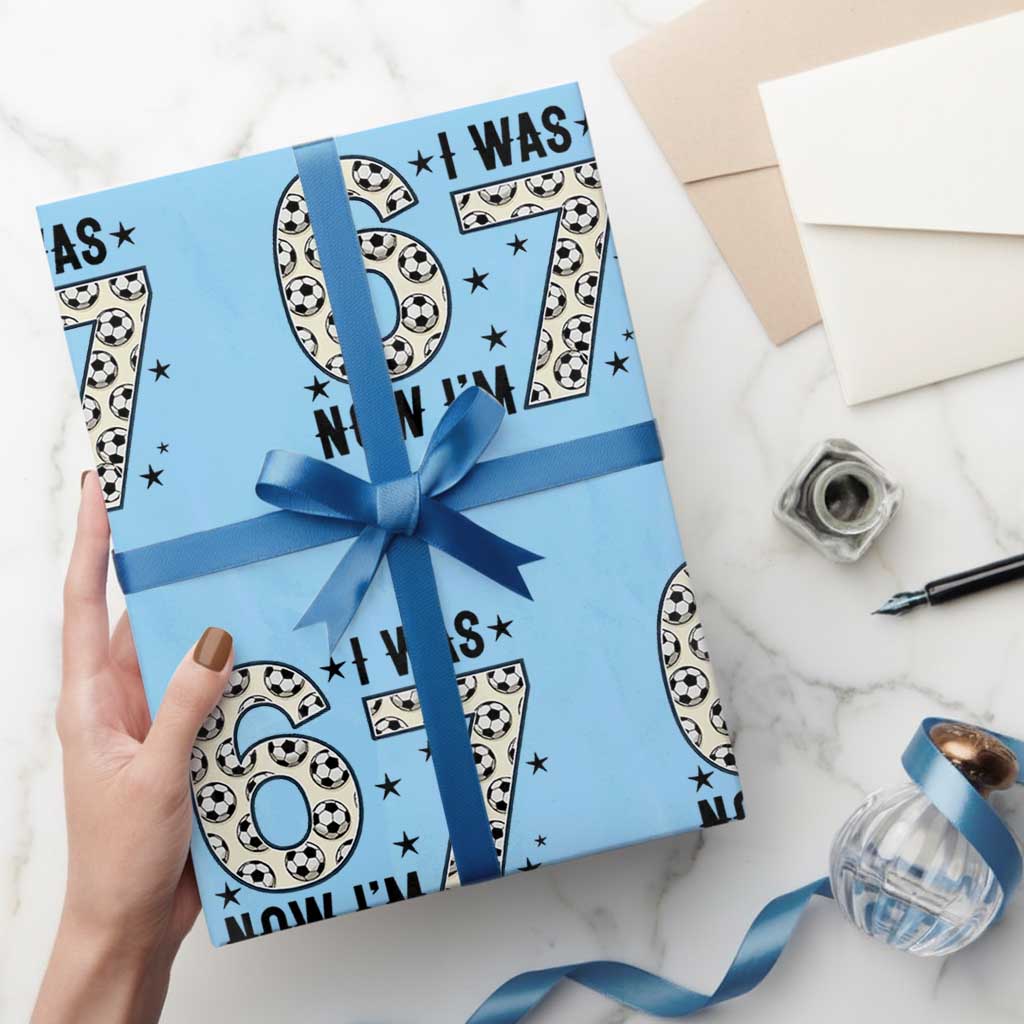 Funny Soccer Wrapping Paper Roll I Was 6 Now I Am 7 Meme