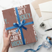 Funny Sorry Cant Hockey Bye Wrapping Paper Roll Ice Hockey Player - Wonder Print Shop