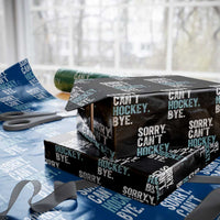Funny Sorry Cant Hockey Bye Wrapping Paper Roll Ice Hockey Player - Wonder Print Shop