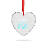 Funny Sorry I Cant It Is Ski Season Heart Crystal Glass Ornament Winter Sports Ski Athlete - Wonder Print Shop