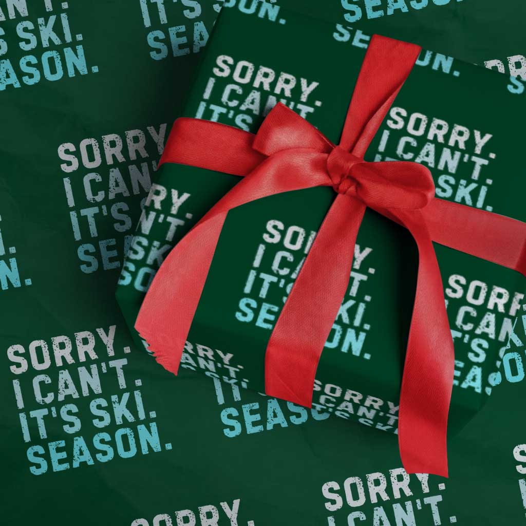 Funny Sorry I Cant It Is Ski Season Wrapping Paper Roll Winter Sports Ski Athlete - Wonder Print Shop