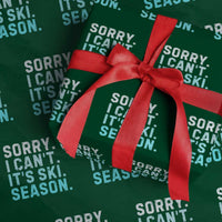 Funny Sorry I Cant It Is Ski Season Wrapping Paper Roll Winter Sports Ski Athlete - Wonder Print Shop