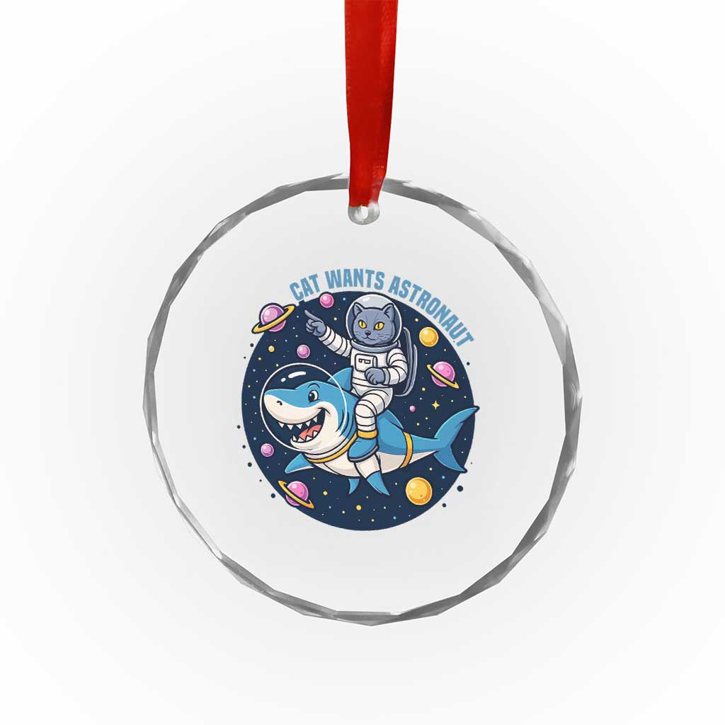Funny Space Cat Wants Astronaut Crystal Glass Ornament Sharks Sci fi Fan Universe - Wonder Print Shop