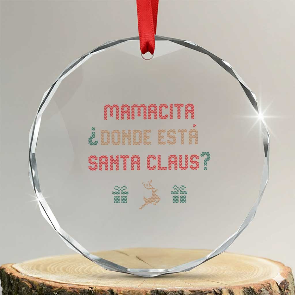 Funny Spanish Xmas Crystal Glass Ornament Mamacita Donde Esta Santa Claus Hottie TS02