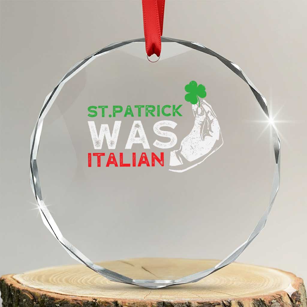 Funny St Patrick Was Italian Crystal Glass Ornament St Patrick's Day Italian Pinched Fingers Shamrock - Wonder Print Shop