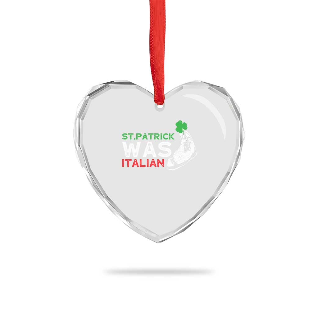 Funny St Patrick Was Italian Heart Crystal Glass Ornament St Patrick's Day Italian Pinched Fingers Shamrock - Wonder Print Shop