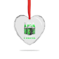 Funny St Patricks Day Beer Lover Heart Crystal Glass Ornament IPA Lot When I Drink Irish Beer Drinking
