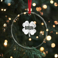 Funny St Patricks Day Bruh Crystal Glass Ornament Lucky Shamrock Vintage TS02