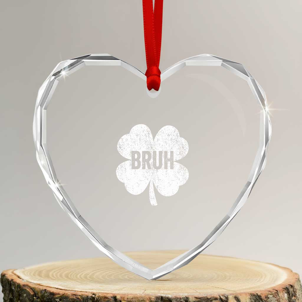 Funny St Patricks Day Bruh Heart Crystal Glass Ornament Lucky Shamrock Vintage - Wonder Print Shop