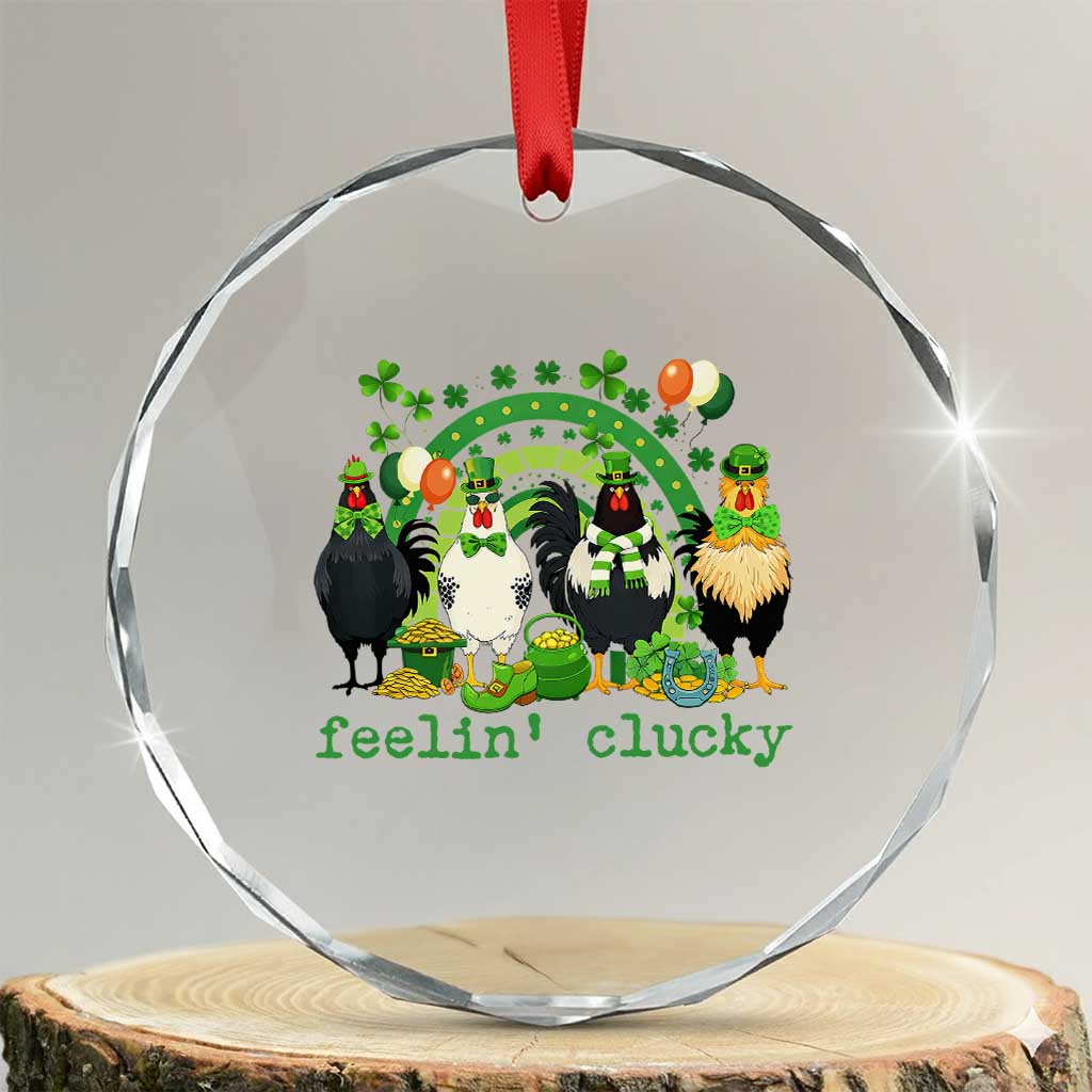 Funny St Patricks Day Chicken Shamrock Crystal Glass Ornament Feelin Clucky Hen Lucky Clover Pun Irish Humor