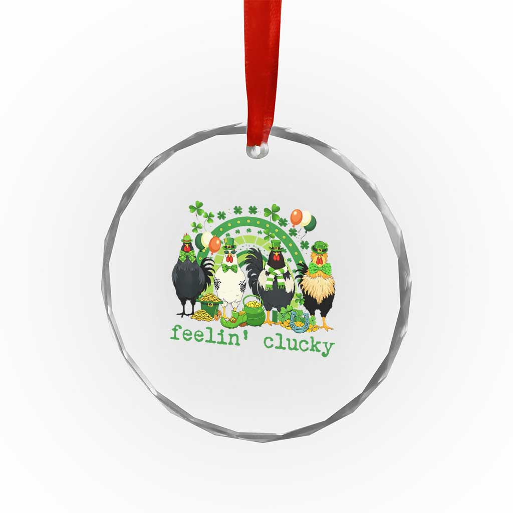Funny St Patricks Day Chicken Shamrock Crystal Glass Ornament Feelin Clucky Hen Lucky Clover Pun Irish Humor