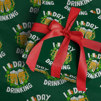 Funny St Patricks Day Wrapping Paper Roll I Love Day Drinking Beer Lover Drink Team