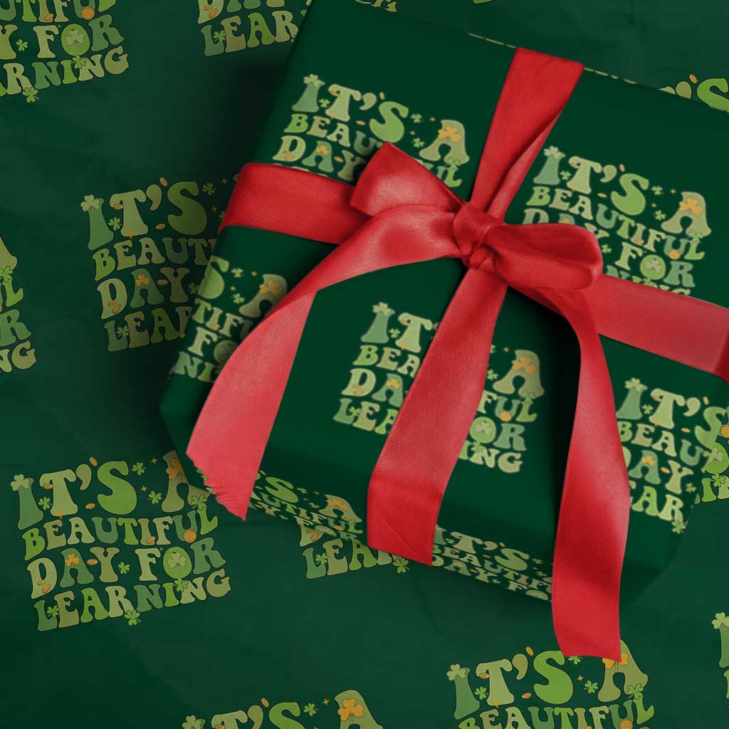 Funny St Patricks Day Wrapping Paper Roll It's Beautiful Day For Learning Students