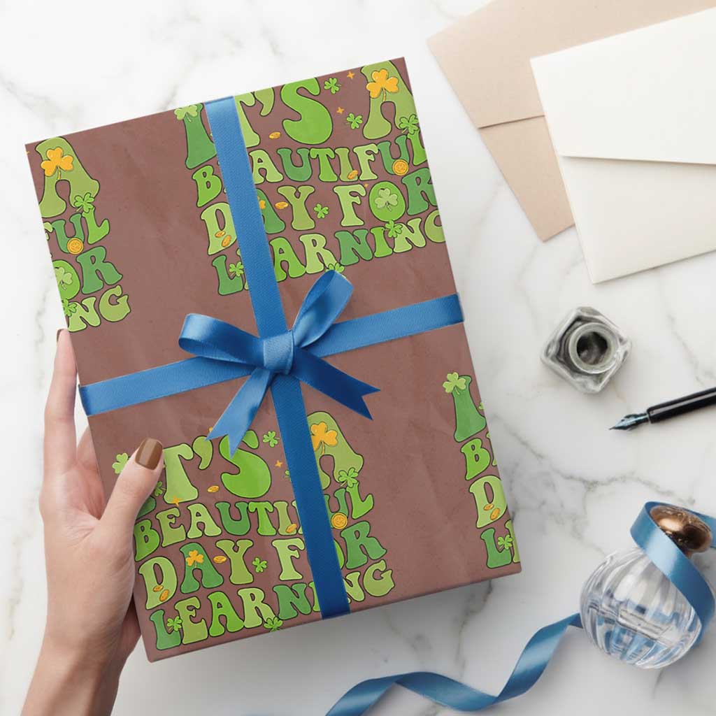 Funny St Patricks Day Wrapping Paper Roll It's Beautiful Day For Learning Students