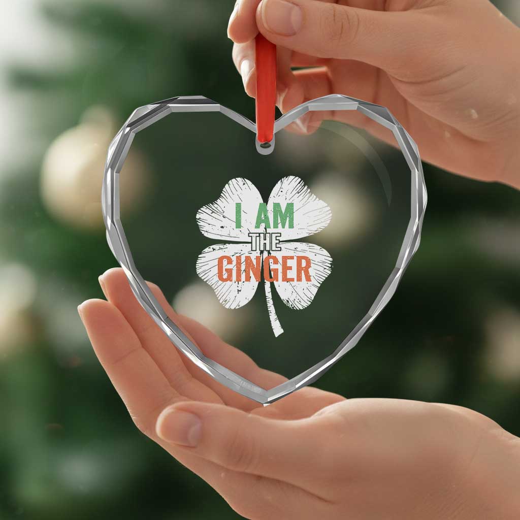 Funny St Patricks Day I Am The Ginger Heart Crystal Glass Ornament Irish Redhead Shamrock