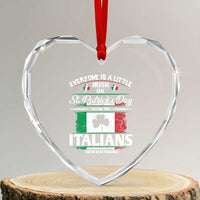 Funny St Patrick's Day Italian Heart Crystal Glass Ornament Everyone Is A Little Irish On St Patrick's Day - Wonder Print Shop