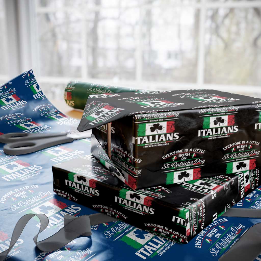 Funny St Patrick's Day Italian Wrapping Paper Roll Everyone Is A Little Irish On St Patrick's Day - Wonder Print Shop